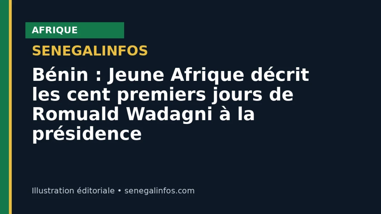 Bénin : Jeune Afrique décrit les cent premiers jours de Romuald Wadagni à la présidence