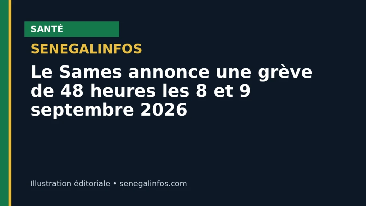 Le Sames annonce une grève de 48 heures les 8 et 9 septembre 2026