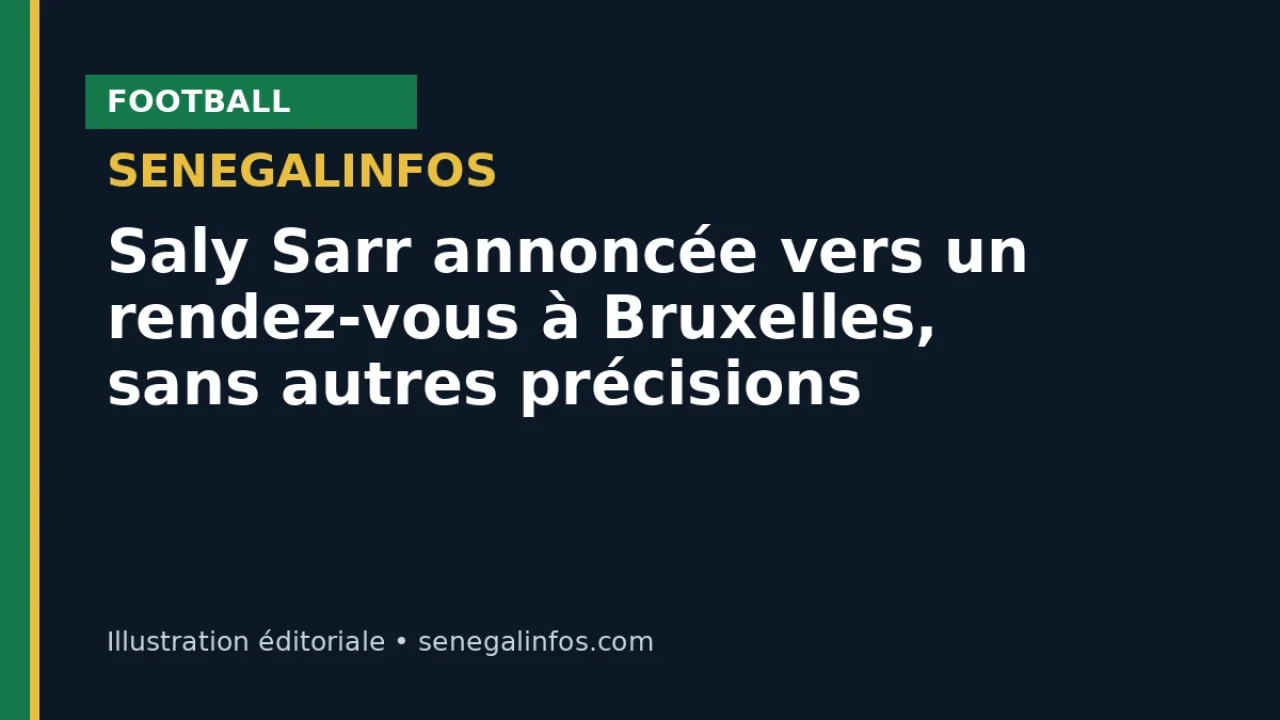 الإعلان عن توجه سالي سار إلى موعد في بروكسل دون تفاصيل إضافية