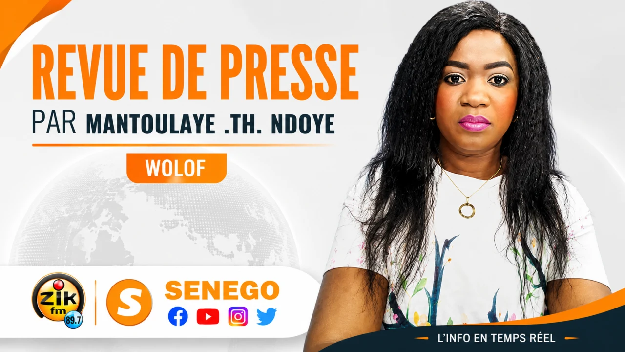 Zik FM : revue de presse en wolof du 28 août 2026 avec Mantoulaye Thioub Ndoye
