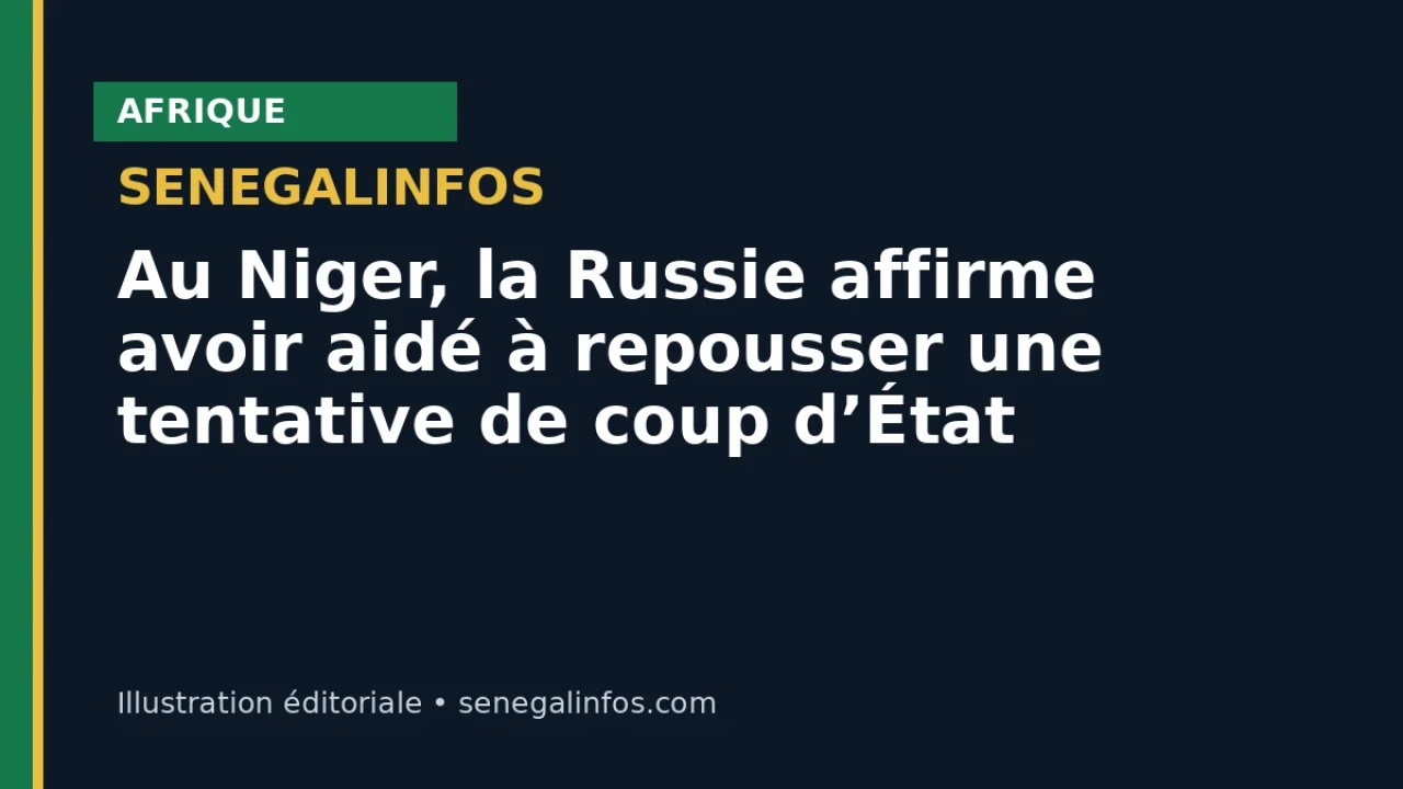 Au Niger, la Russie affirme avoir aidé à repousser une tentative de coup d’État