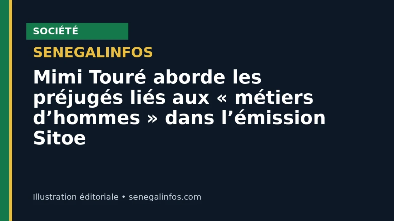 Mimi Touré aborde les préjugés liés aux « métiers d’hommes » dans l’émission Sitoe