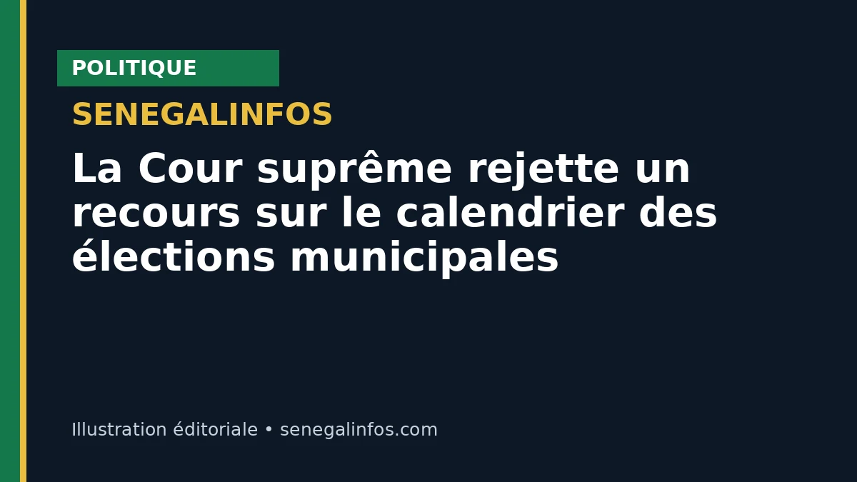 La Cour suprême rejette un recours sur le calendrier des élections municipales